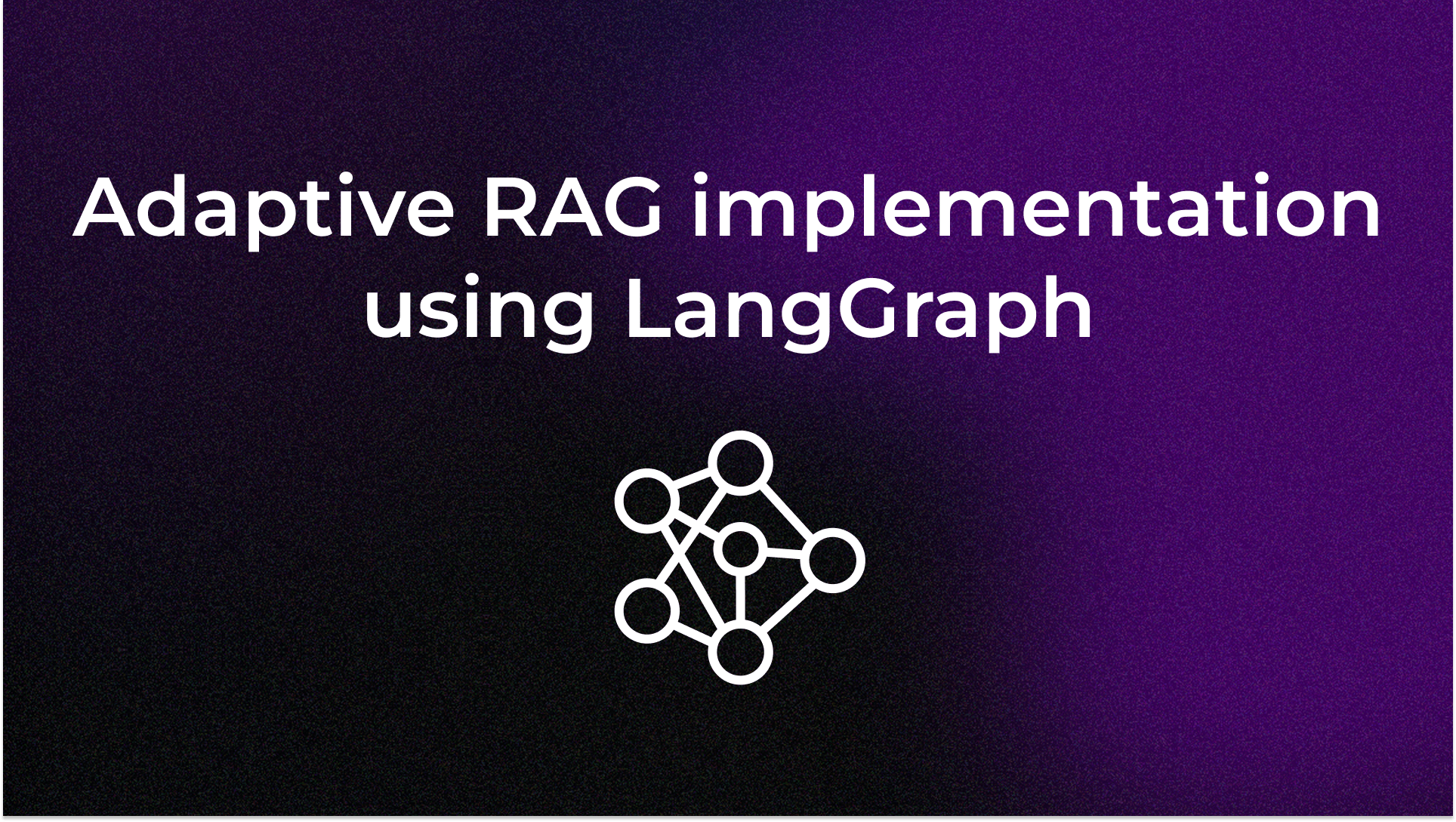 Adaptive RAG implementation using LangGraph
